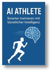 Buch AI-Athlete - Smarter trainieren mit künstlicher Intelligenz - von Harald Feuchter
